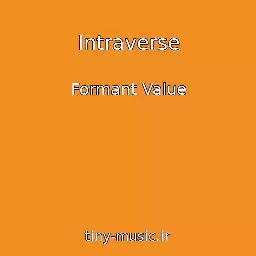 کاور آهنگ Intraverse از Formant Value