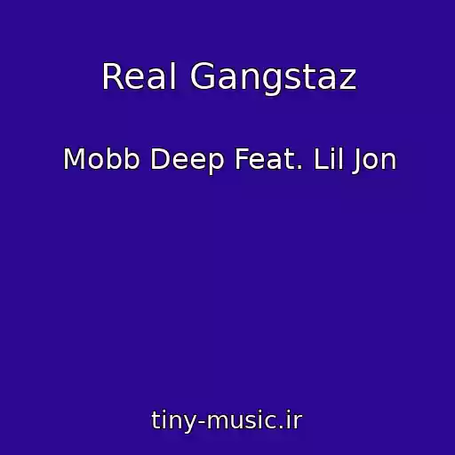کاور آهنگ Real Gangstaz از Mobb Deep Feat. Lil Jon