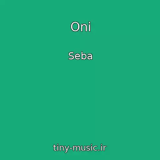 کاور آهنگ Oni از Seba