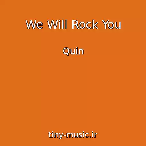 کاور آهنگ We Will Rock You از Quin