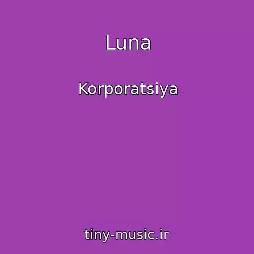 کاور آهنگ Luna از Korporatsiya