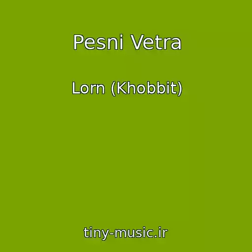 کاور آهنگ Pesni Vetra از Lorn (Khobbit)