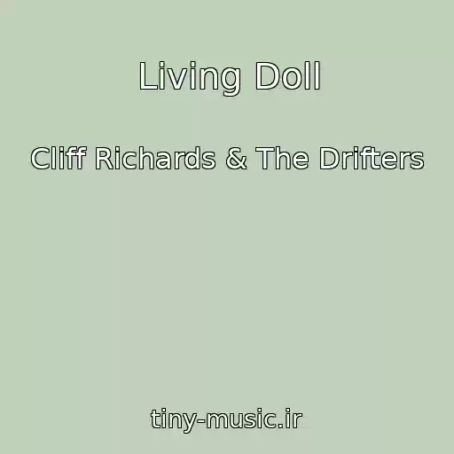 کاور آهنگ Living Doll از Cliff Richards & The Drifters