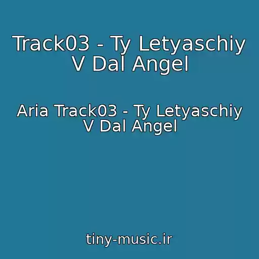 کاور آهنگ Track03 - Ty Letyaschiy V Dal Angel از Aria Track03 - Ty Letyaschiy V Dal Angel