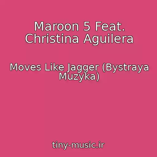 کاور آهنگ Maroon 5 Feat. Christina Aguilera از Moves Like Jagger (Bystraya Muzyka)