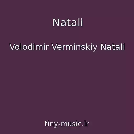 کاور آهنگ Natalі از Volodimir Vermіnskiy Natalі