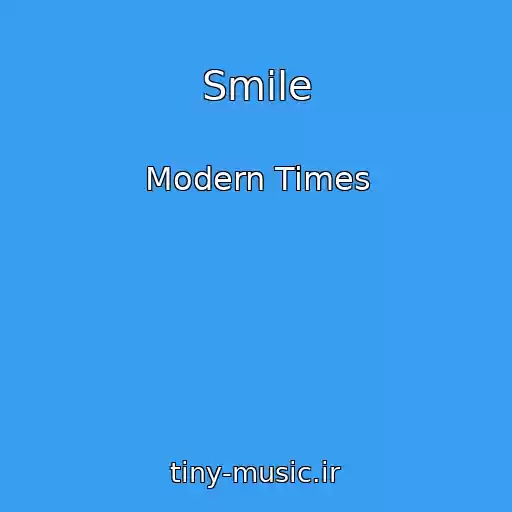 کاور آهنگ Smile از Modern Times
