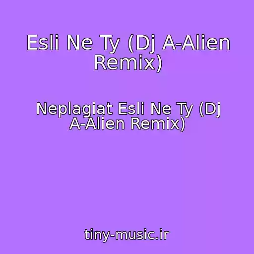 کاور آهنگ Esli Ne Ty (Dj A-Alien Remix) از Neplagiat Esli Ne Ty (Dj A-Alien Remix)