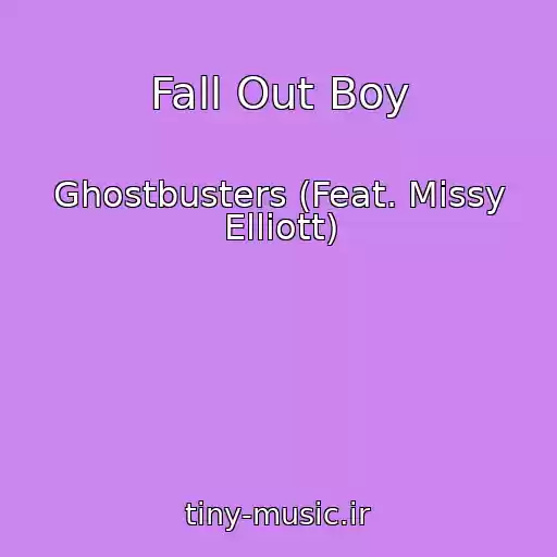کاور آهنگ Fall Out Boy از Ghostbusters (Feat. Missy Elliott)