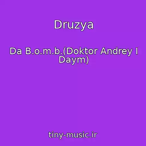 کاور آهنگ Druzya از Da B.o.m.b.(Doktor Andrey I Daym)
