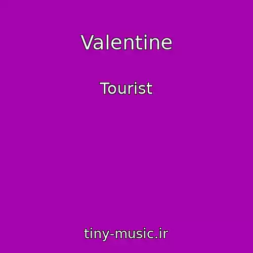 کاور آهنگ Valentine از Tourist