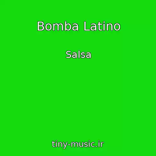 کاور آهنگ Bomba Latino از Salsa