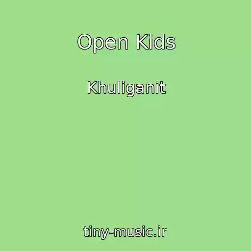 کاور آهنگ Open Kids از Khuliganit