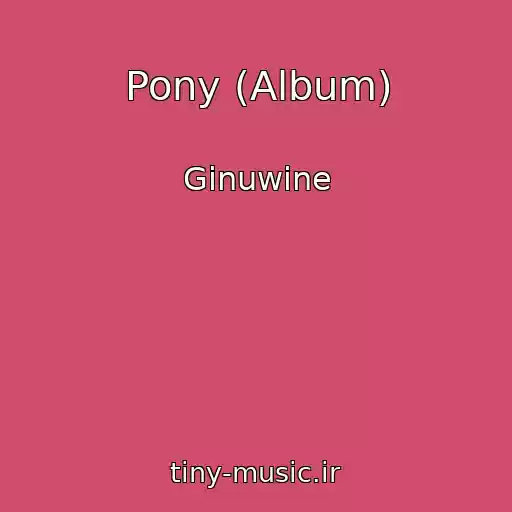 کاور آهنگ Pony (Album) از Ginuwine