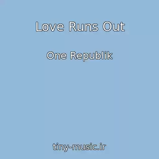 کاور آهنگ Love Runs Out از One Republik