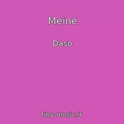 کاور آهنگ Meine از Daso