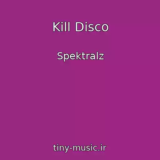 کاور آهنگ Kill Disco از Spektralz