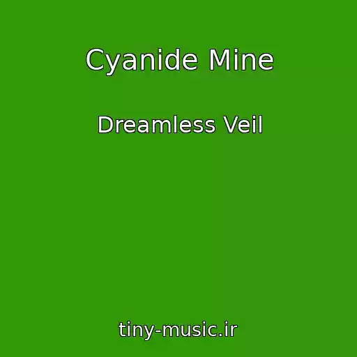 کاور آهنگ Cyanide Mine از Dreamless Veil