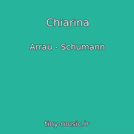 کاور آهنگ Chiarina از Arrau - Schumann