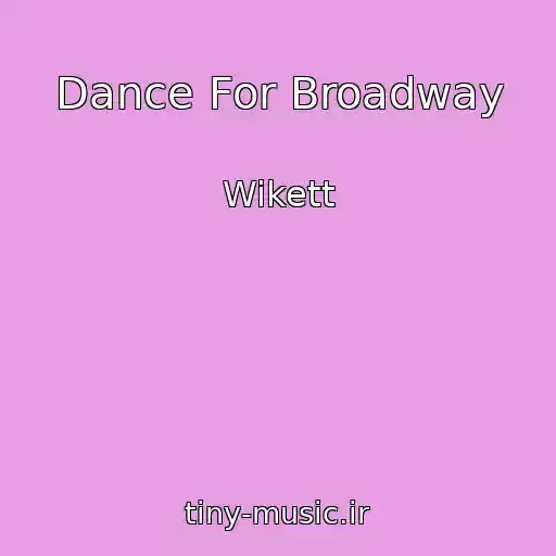 کاور آهنگ Dance For Broadway از Wikett