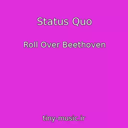 کاور آهنگ Status Quo از Roll Over Beethoven