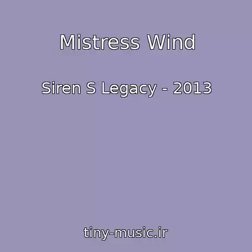 کاور آهنگ Mistress Wind از Siren S Legacy - 2013