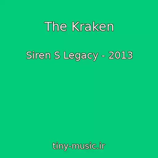 کاور آهنگ The Kraken از Siren S Legacy - 2013