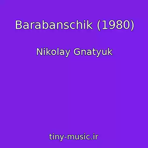 کاور آهنگ Barabanschik (1980) از Nikolay Gnatyuk