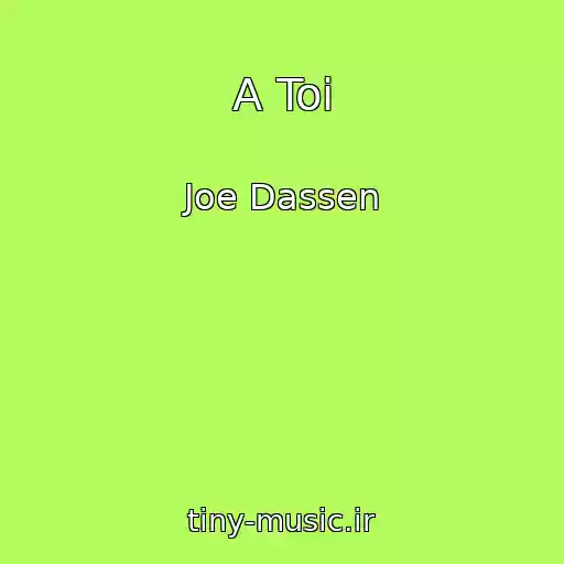 کاور آهنگ A Toi از Joe Dassen