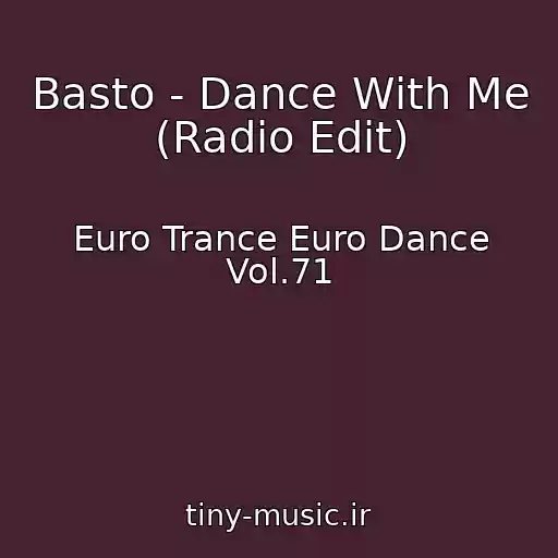 کاور آهنگ Basto - Dance With Me (Radio Edit) از Euro Trance Euro Dance Vol.71