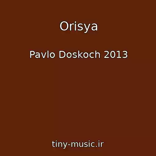 کاور آهنگ Orisya از Pavlo Doskoch 2013