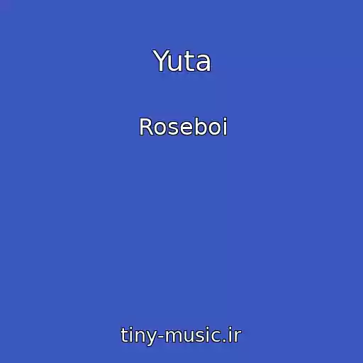 کاور آهنگ Yuta از Roseboi