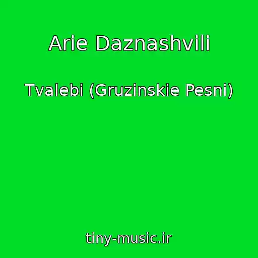 کاور آهنگ Arie Daznashvili از Tvalebi (Gruzinskie Pesni)
