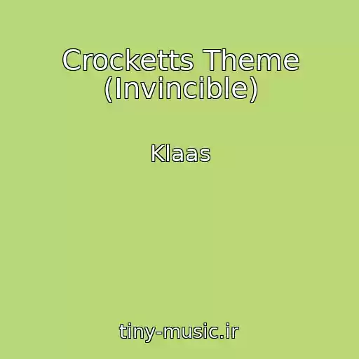 کاور آهنگ Crocketts Theme (Invincible) از Klaas