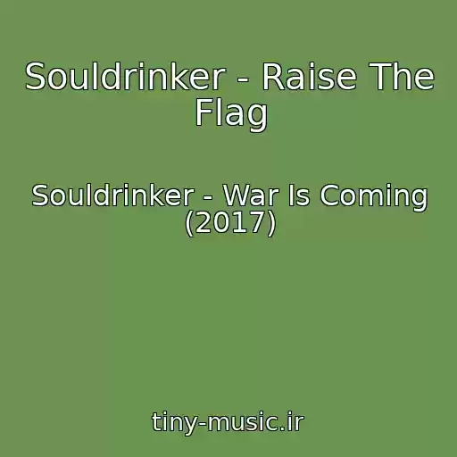 کاور آهنگ Souldrinker - Raise The Flag از Souldrinker - War Is Coming (2017)