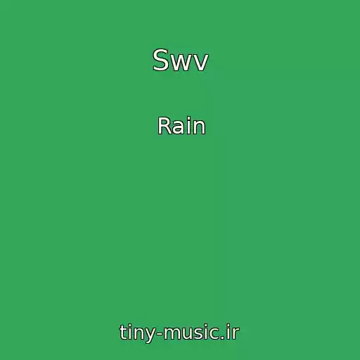 کاور آهنگ Swv از Rain