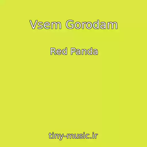 کاور آهنگ Vsem Gorodam از Red Panda