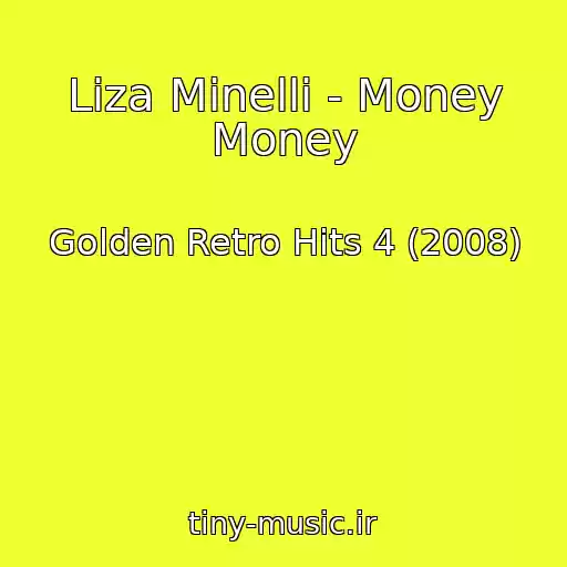 کاور آهنگ Liza Minelli - Money Money از Golden Retro Hits 4 (2008)