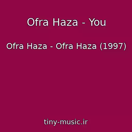 کاور آهنگ Ofra Haza - You از Ofra Haza - Ofra Haza (1997)