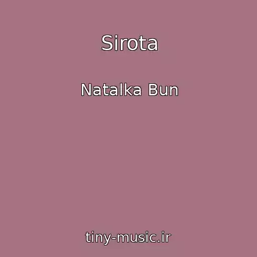 کاور آهنگ Sirota از Natalka Bun