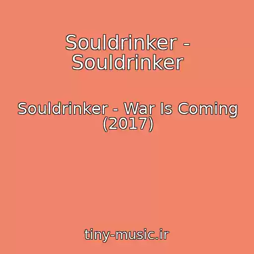 کاور آهنگ Souldrinker - Souldrinker از Souldrinker - War Is Coming (2017)