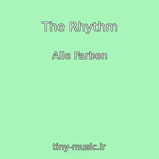 کاور آهنگ The Rhythm از Alle Farben