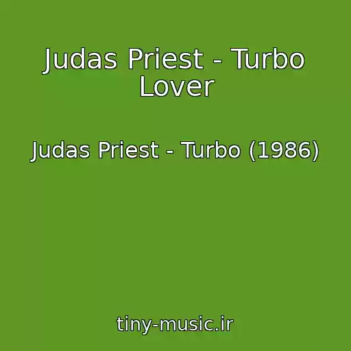 کاور آهنگ Judas Priest - Turbo Lover از Judas Priest - Turbo (1986)