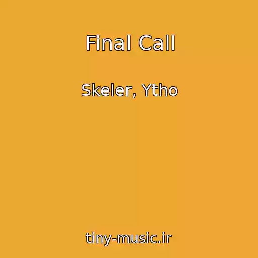 کاور آهنگ Final Call از Skeler, Ytho