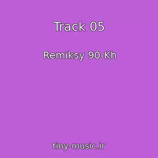 کاور آهنگ Track 05 از Remiksy 90-Kh