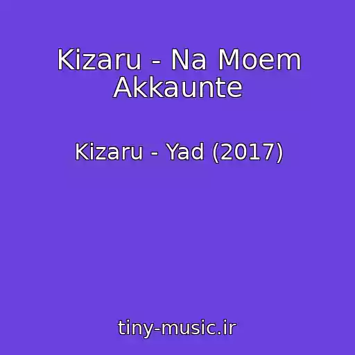 کاور آهنگ Kizaru - Na Moem Akkaunte از Kizaru - Yad (2017)