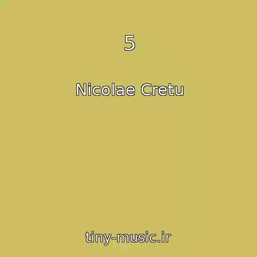 کاور آهنگ 5 از Nicolae Cretu