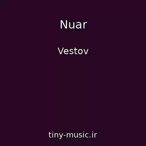 کاور آهنگ Nuar از Vestov