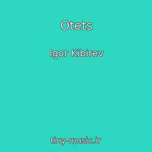کاور آهنگ Otets از Igor Kibirev