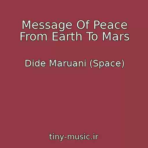 کاور آهنگ Message Of Peace From Earth To Mars از Dide Maruani (Space)